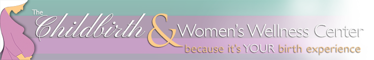 The Childbirth and Women's Wellness Center